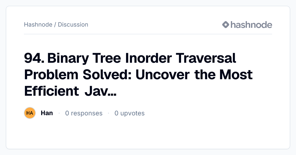 Discussion on "94. Binary Tree Inorder Traversal Problem Solved ...