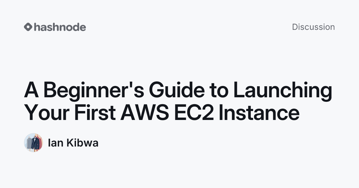 Discussion on "A Beginner's Guide to Launching Your First AWS EC2 ...