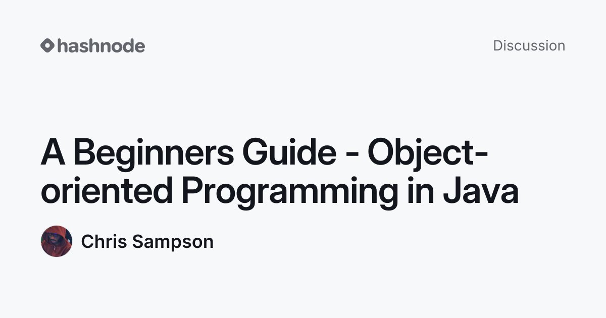 Discussion on "A Beginners Guide - Object-oriented Programming in Java ...