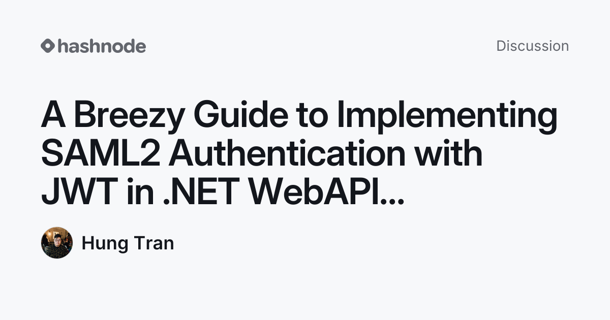 Discussion on "A Breezy Guide to Implementing SAML2 Authentication with ...