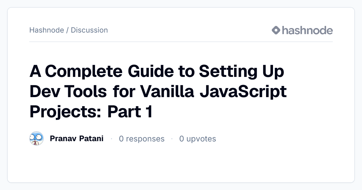 Discussion on "A Complete Guide to Setting Up Dev Tools for Vanilla ...