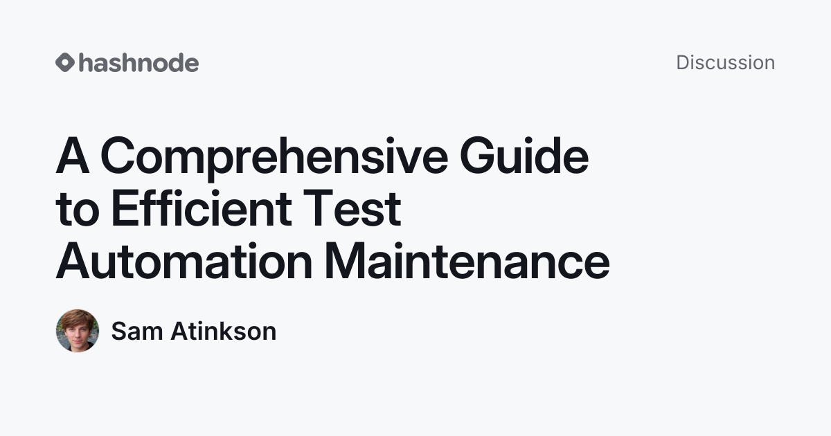 Discussion on "A Comprehensive Guide to Efficient Test Automation ...