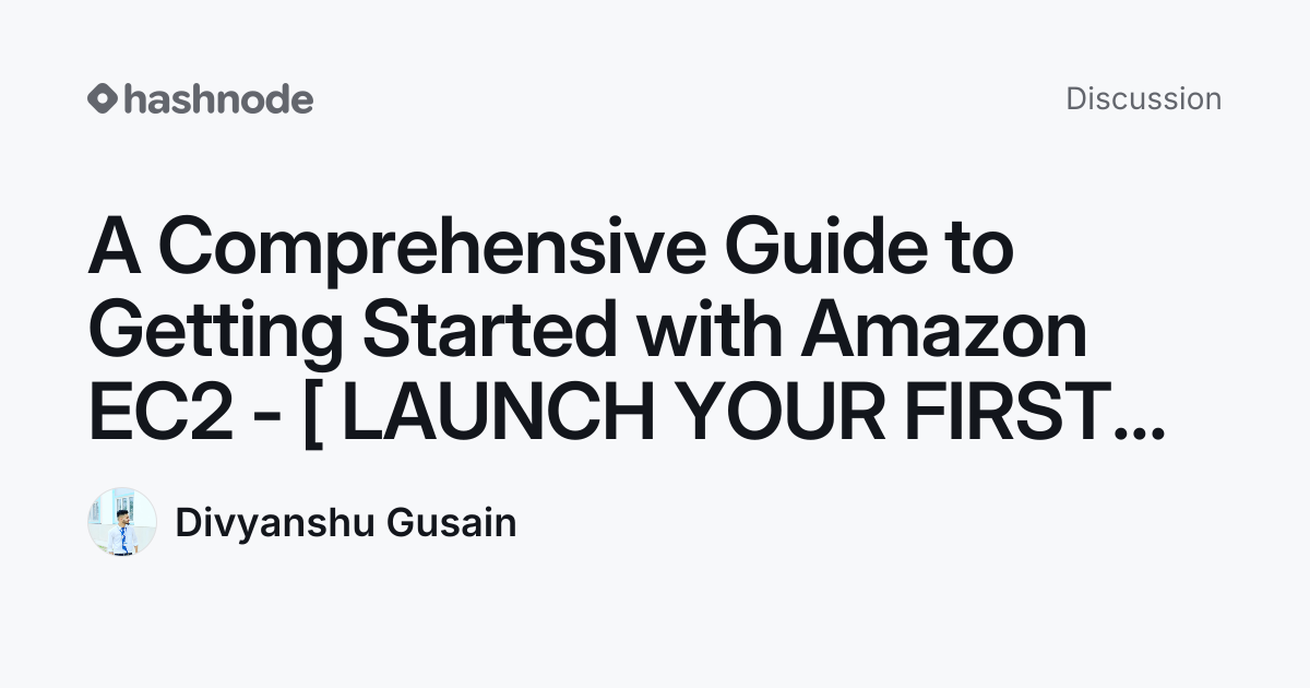 Discussion on "A Comprehensive Guide to Getting Started with Amazon EC2 ...