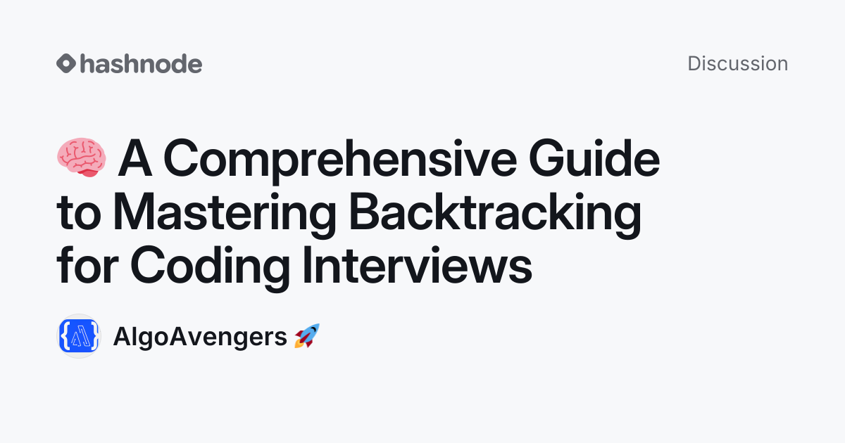 Discussion on "🧠 A Comprehensive Guide to Mastering Backtracking for ...