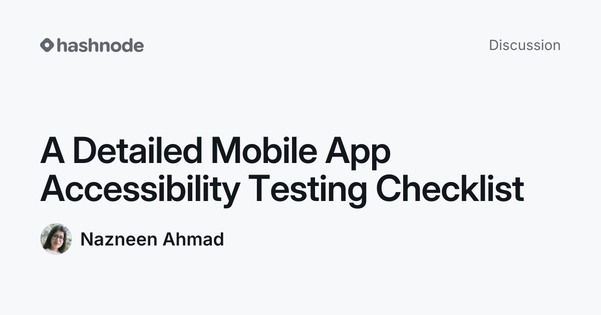 Discussion on "A Detailed Mobile App Accessibility Testing Checklist ...