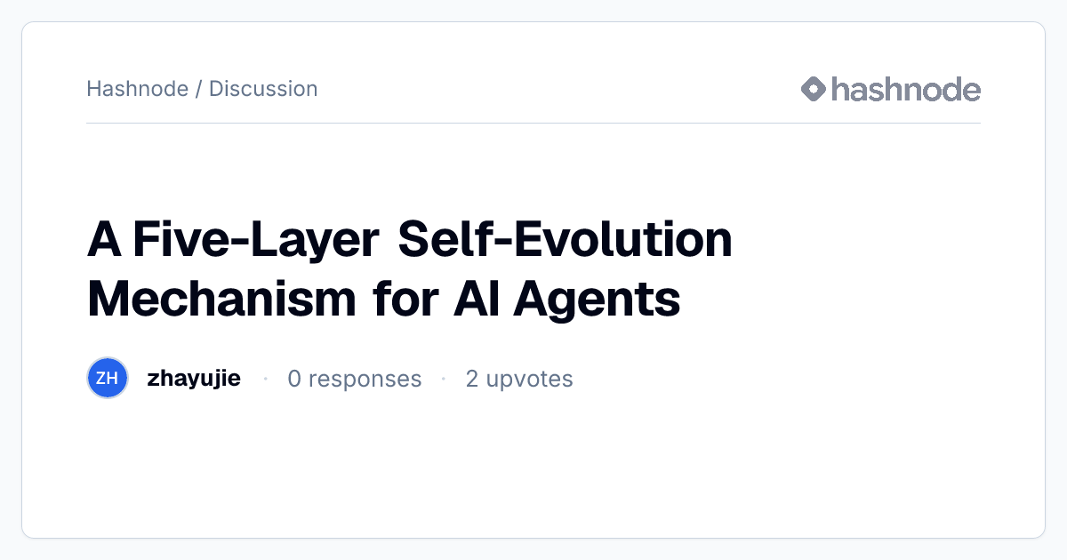 Discussion on "A Five-Layer Self-Evolution Mechanism for AI Agents ...