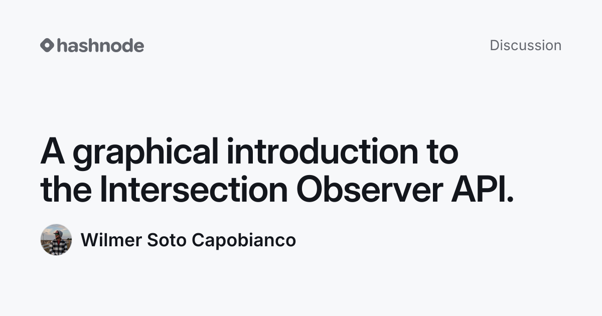 Discussion on "A graphical introduction to the Intersection Observer ...