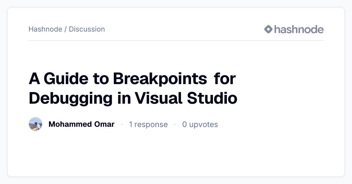 Discussion on "A Guide to Breakpoints for Debugging in Visual Studio ...