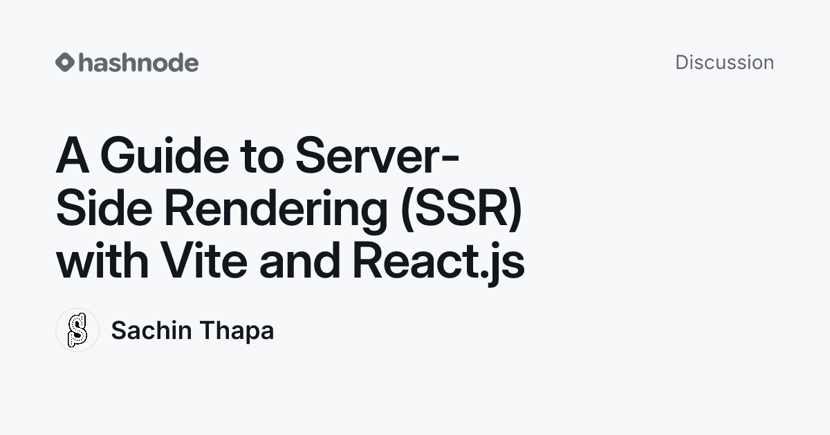 Discussion on "A Guide to Server-Side Rendering (SSR) with Vite and ...