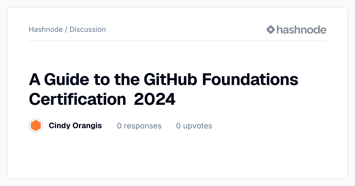 Discussion on "A Guide to the GitHub Foundations Certification 2024 ...