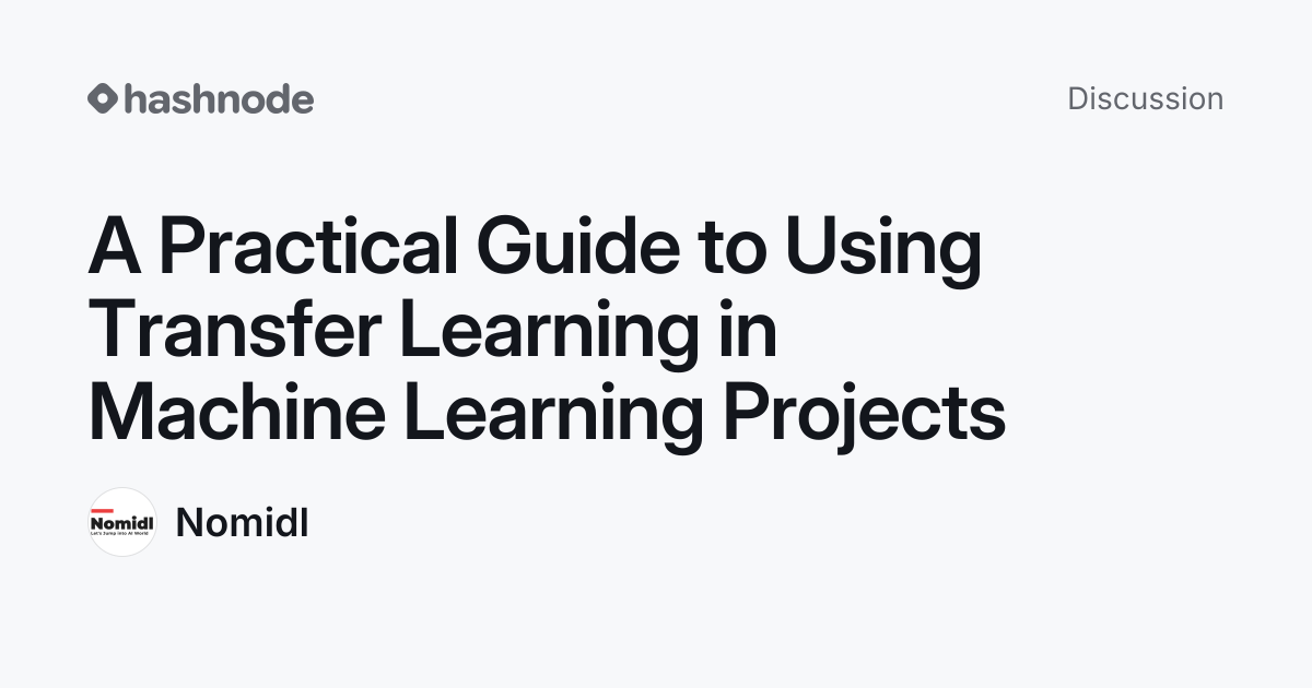 Discussion on "A Practical Guide to Using Transfer Learning in Machine ...