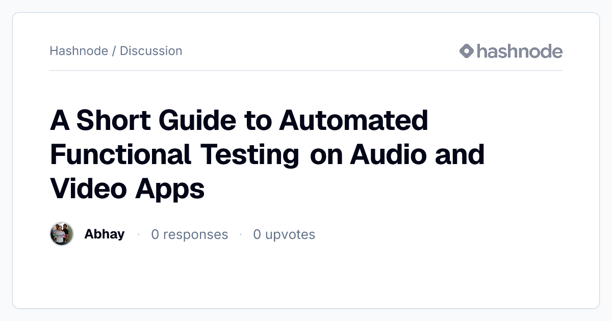 Discussion on "A Short Guide to Automated Functional Testing on Audio ...