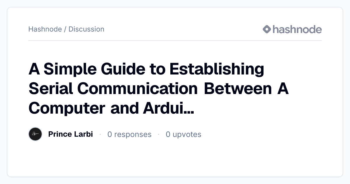 Discussion on "A Simple Guide to Establishing Serial Communication ...
