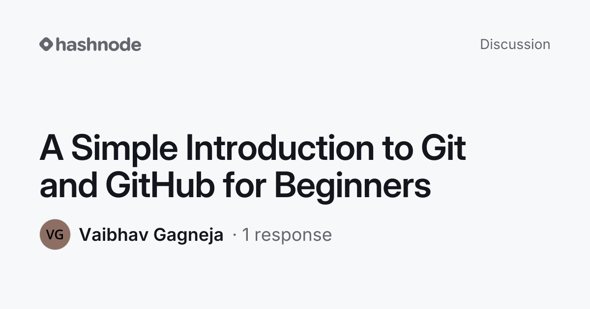 Discussion on "A Simple Introduction to Git and GitHub for Beginners ...