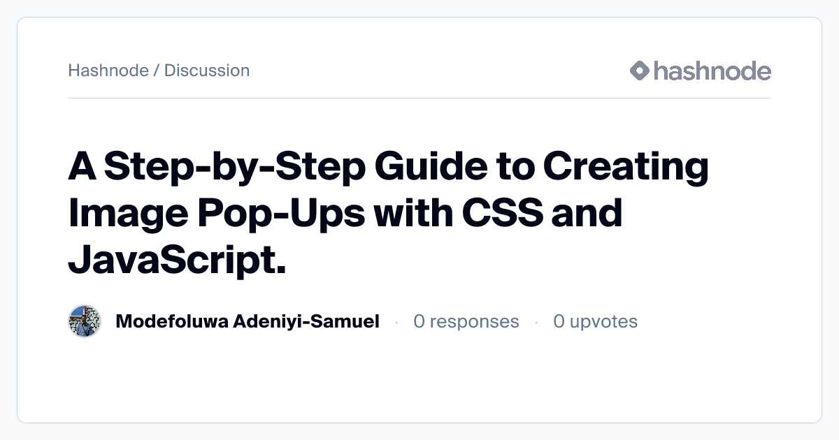 Discussion on "A Step-by-Step Guide to Creating Image Pop-Ups with CSS ...