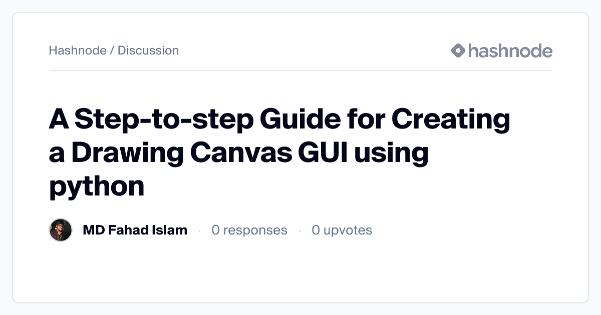 Discussion on "A Step-to-step Guide for Creating a Drawing Canvas GUI ...