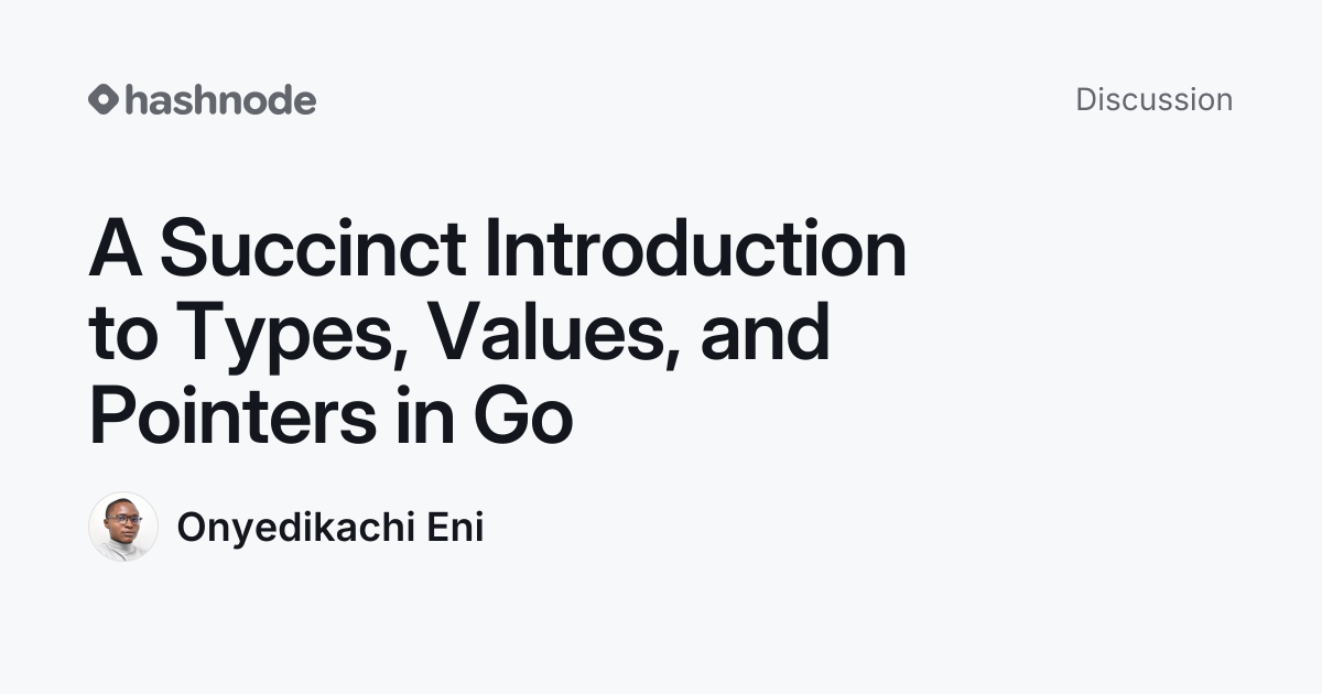 Discussion on "A Succinct Introduction to Types, Values, and Pointers ...