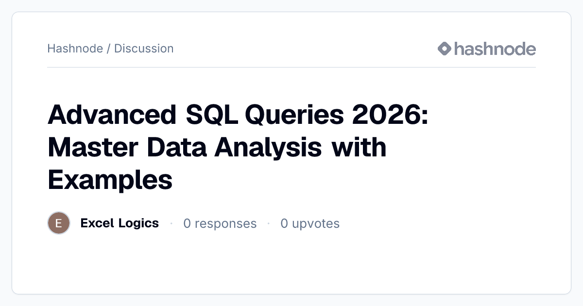 Discussion on "Advanced SQL Queries 2026: Master Data Analysis with ...