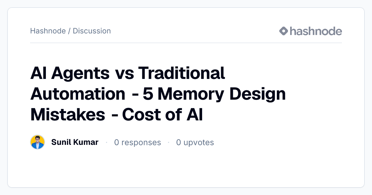 Discussion on "AI Agents vs Traditional Automation - 5 Memory Design ...