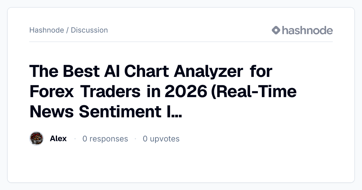 Discussion on "The Best AI Chart Analyzer for Forex Traders in 2026 ...
