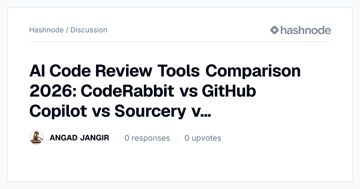 Discussion on "AI Code Review Tools Comparison 2026: CodeRabbit vs ...