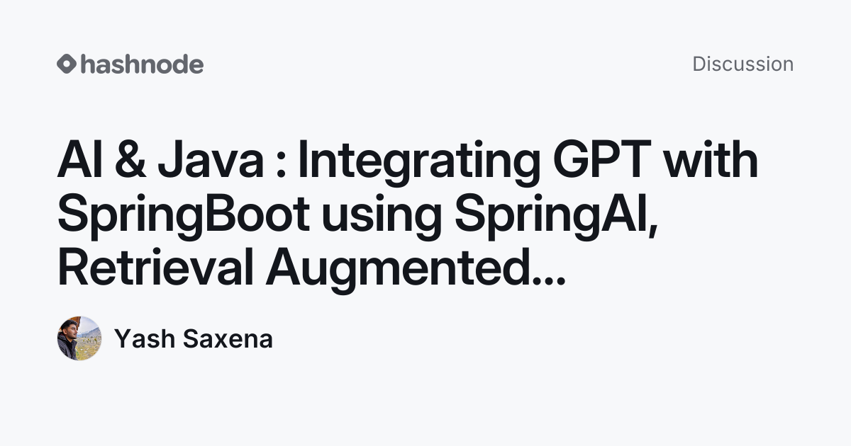 Discussion on "AI & Java : Integrating GPT with SpringBoot using ...