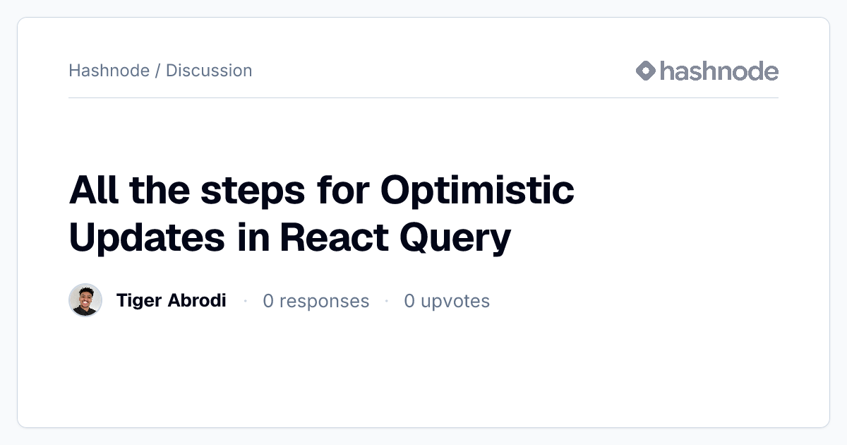 Discussion on "All the steps for Optimistic Updates in React Query ...