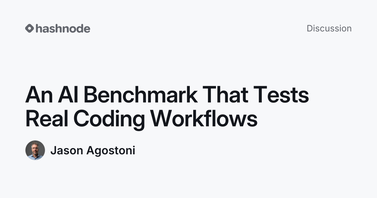 Discussion on "An AI Benchmark That Tests Real Coding Workflows" | Hashnode