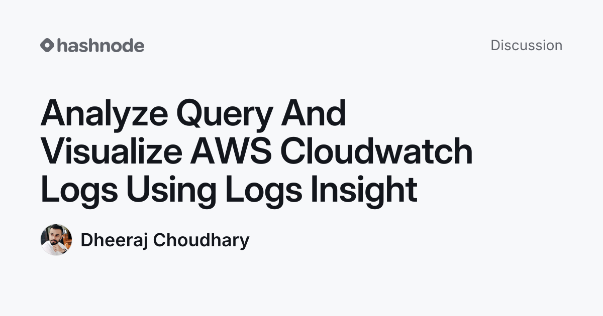 Discussion on "Analyze Query And Visualize AWS Cloudwatch Logs Using ...
