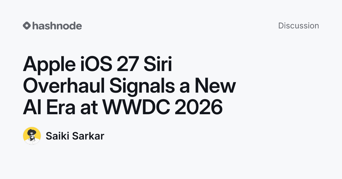 Discussion on "Apple iOS 27 Siri Overhaul Signals a New AI Era at WWDC ...