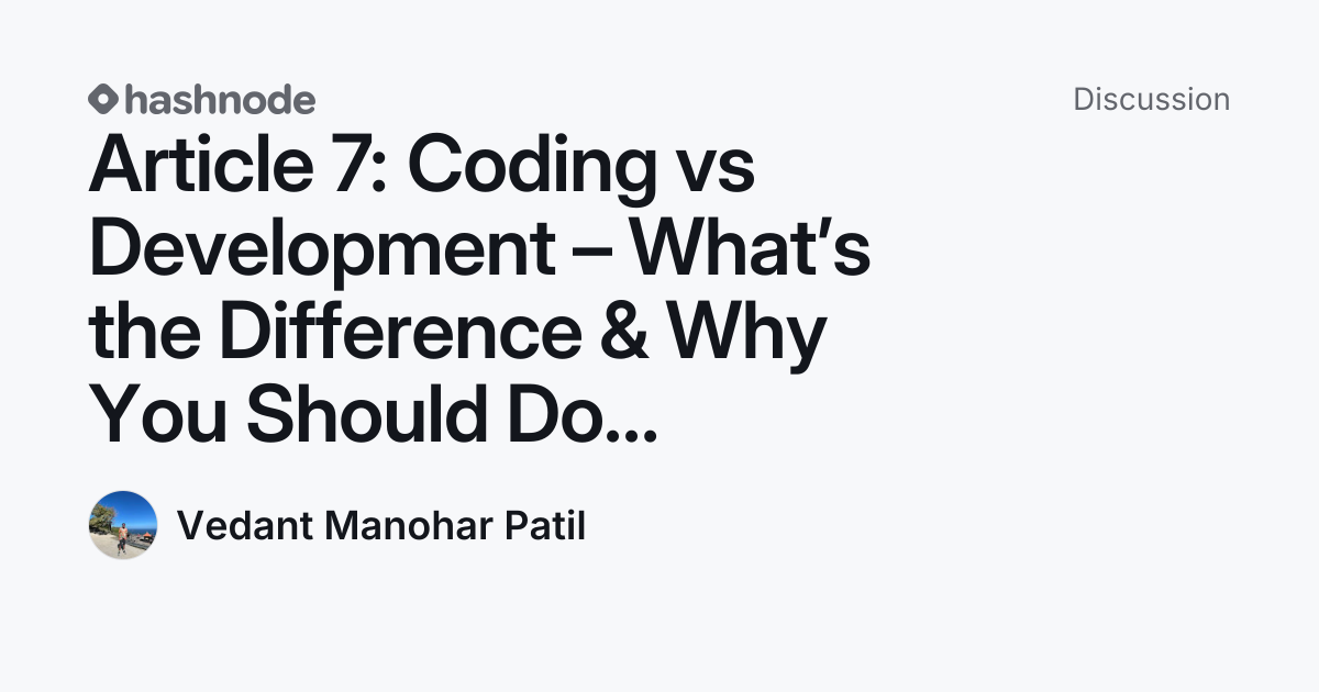 Discussion on "Article 7: Coding vs Development – What’s the Difference ...