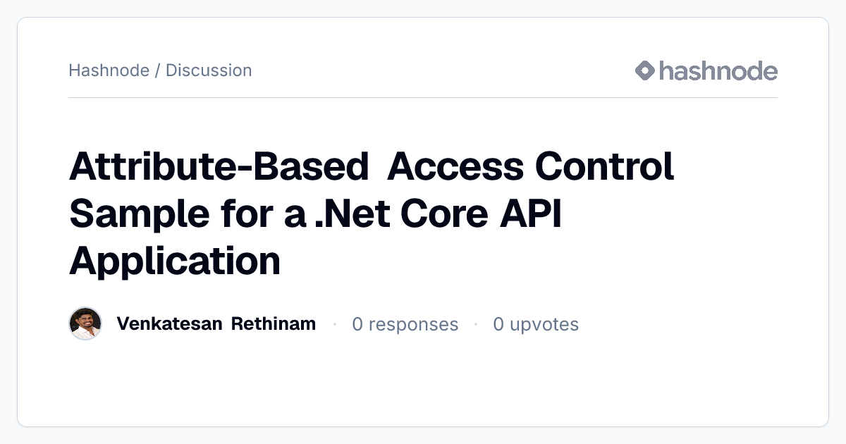 Discussion on "Attribute-Based Access Control Sample for a .Net Core ...