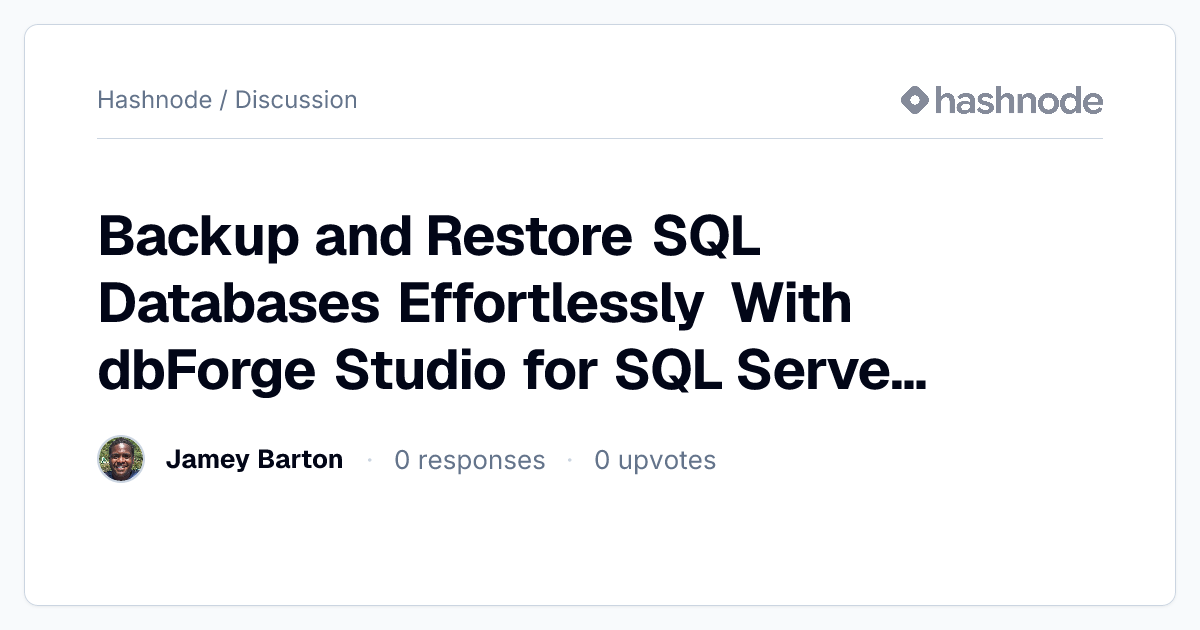 Discussion on "Backup and Restore SQL Databases Effortlessly With ...