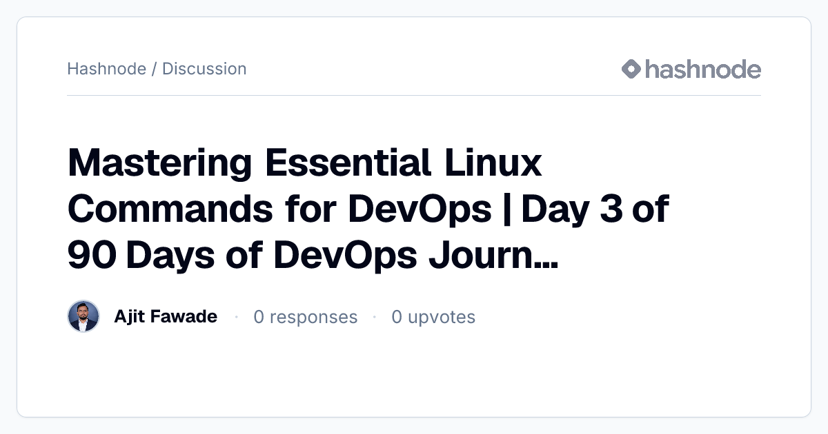 Discussion on "Mastering Essential Linux Commands for DevOps | Day 3 of ...