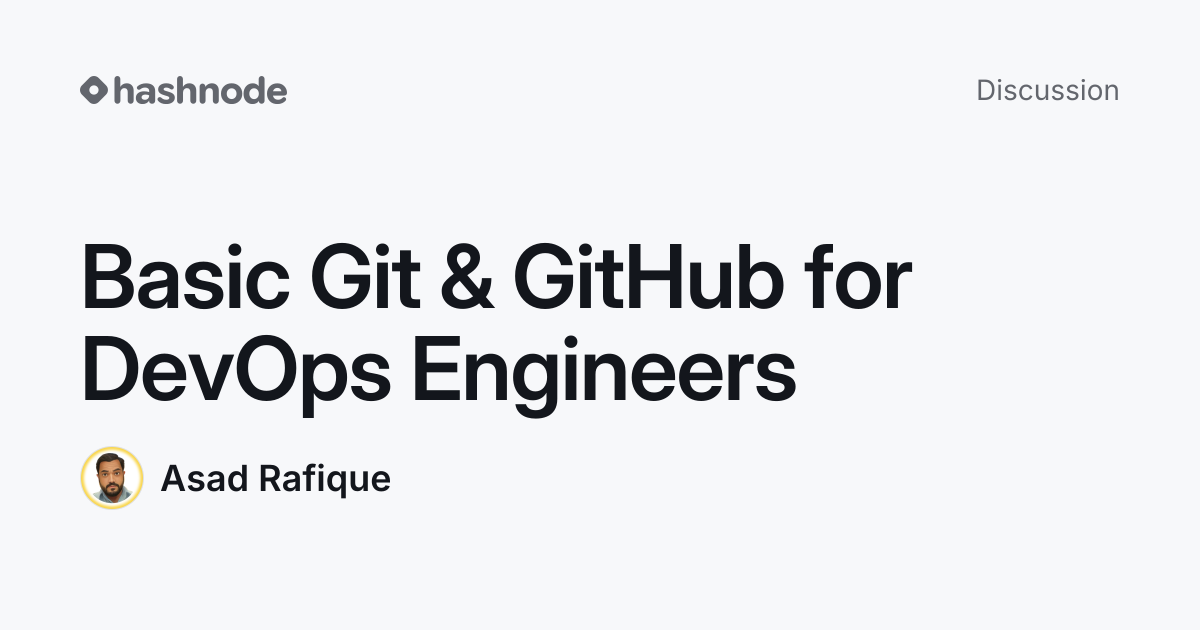Discussion on "Basic Git & GitHub for DevOps Engineers" | Hashnode