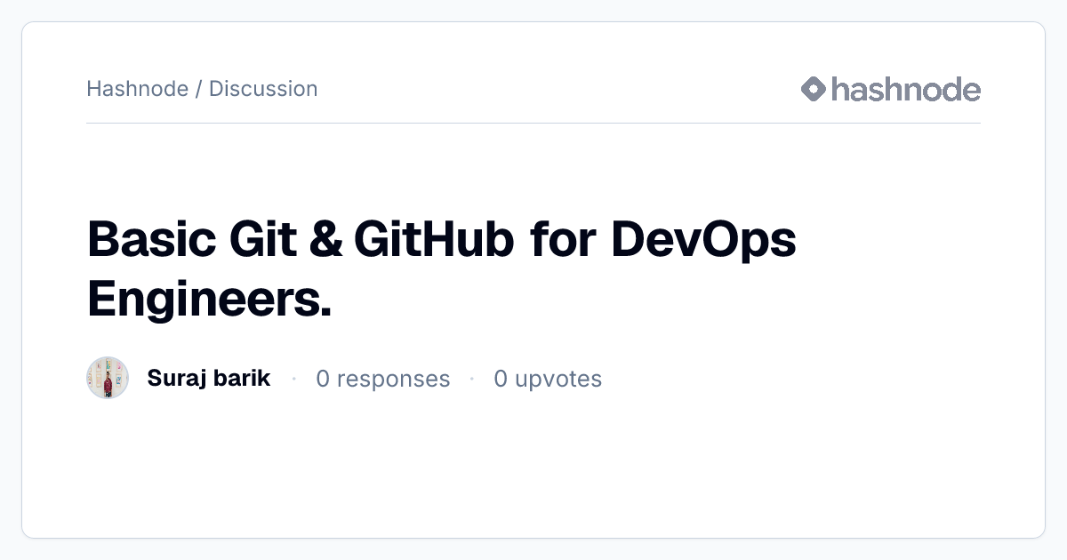 Discussion on "Basic Git & GitHub for DevOps Engineers." | Hashnode