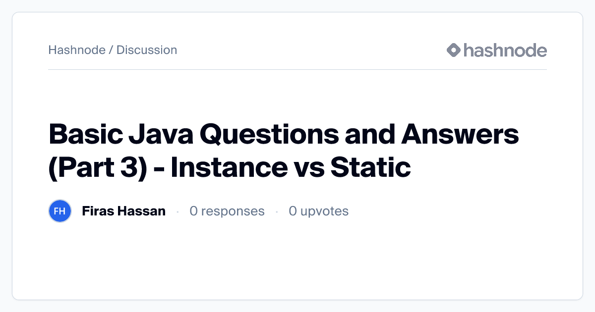 Discussion on "Basic Java Questions and Answers (Part 3) - Instance vs ...