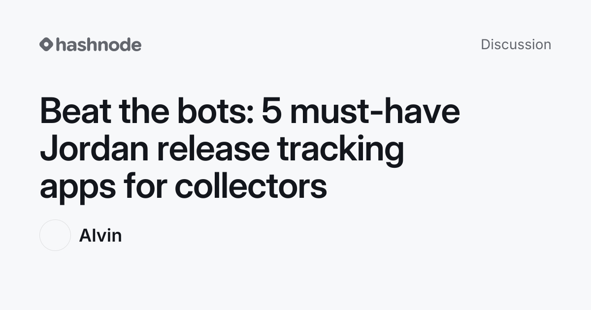 Discussion on "Beat the bots: 5 must-have Jordan release tracking apps ...
