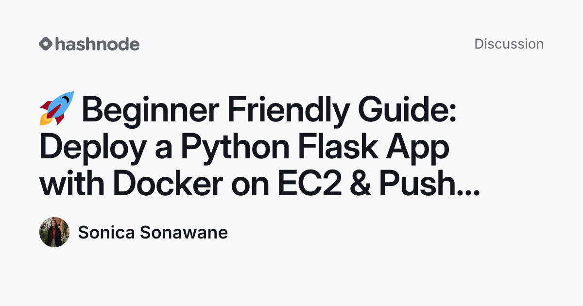 Discussion on "🚀 Beginner Friendly Guide: Deploy a Python Flask App ...