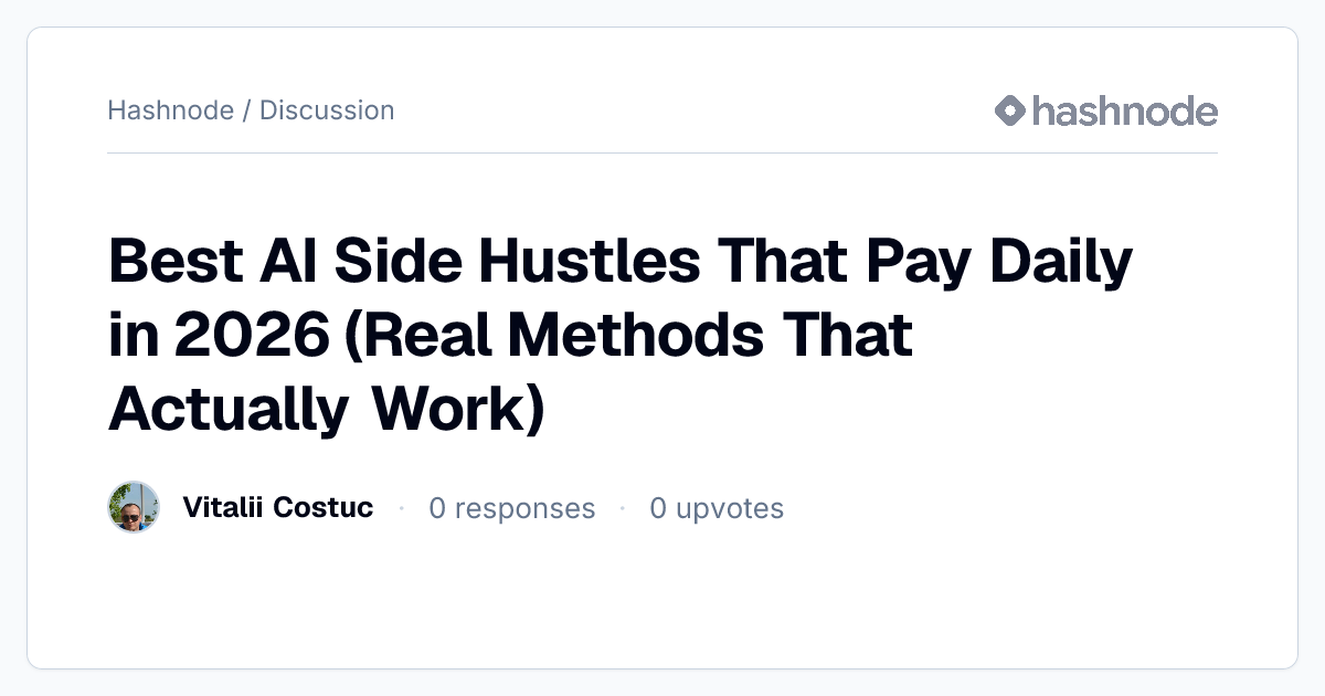 Discussion on "Best AI Side Hustles That Pay Daily in 2026 (Real ...