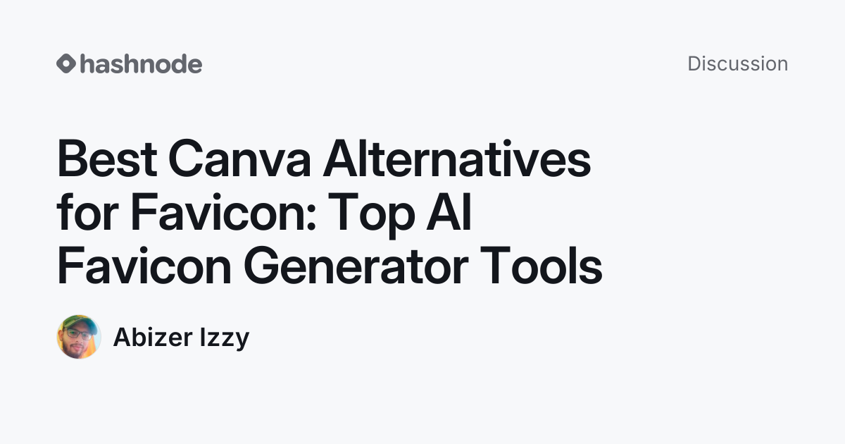 Discussion on "Best Canva Alternatives for Favicon: Top AI Favicon ...