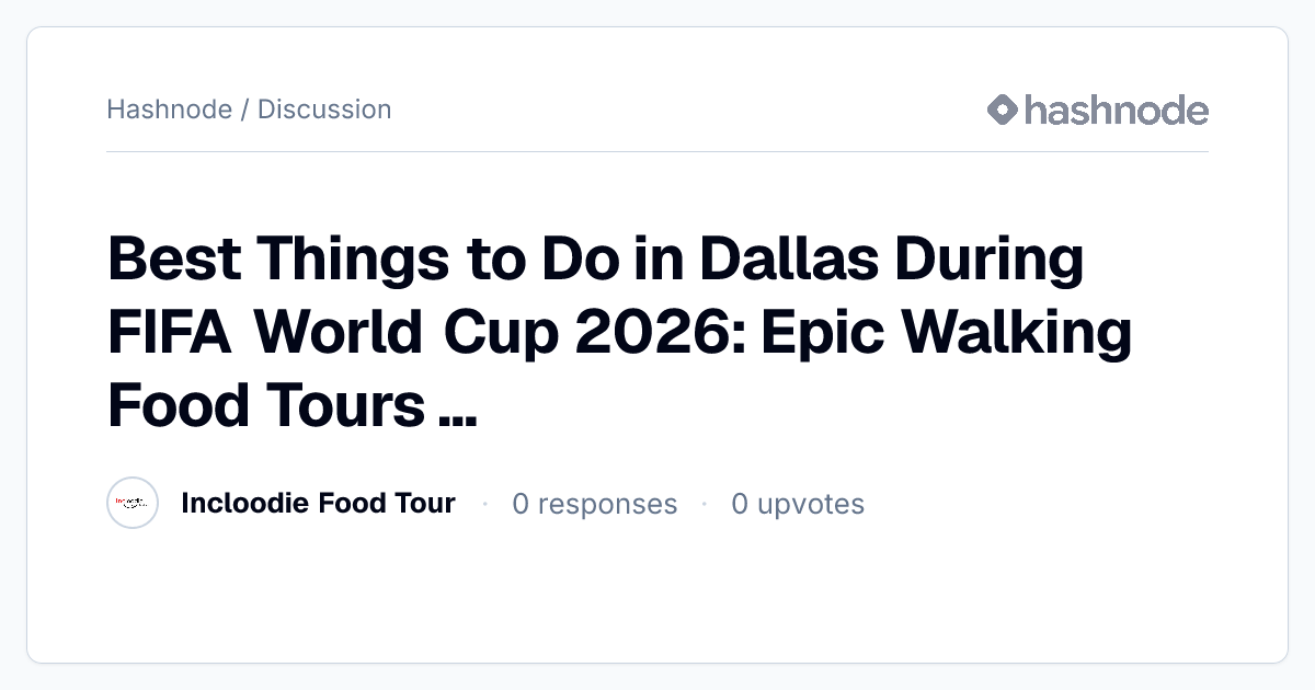 Discussion on "Best Things to Do in Dallas During FIFA World Cup 2026 ...