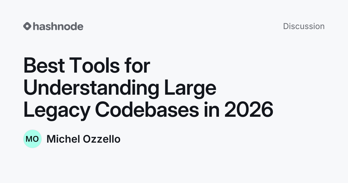 Discussion on "Best Tools for Understanding Large Legacy Codebases in ...