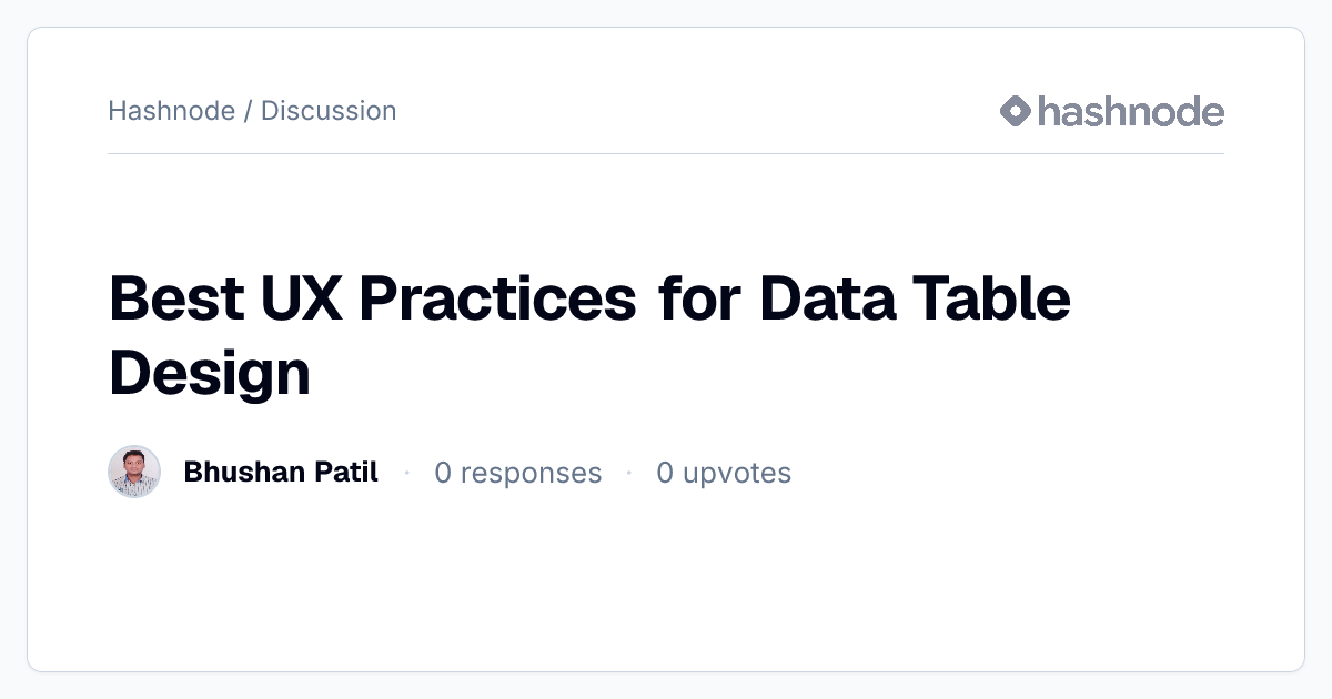 Discussion on "Best UX Practices for Data Table Design" | Hashnode