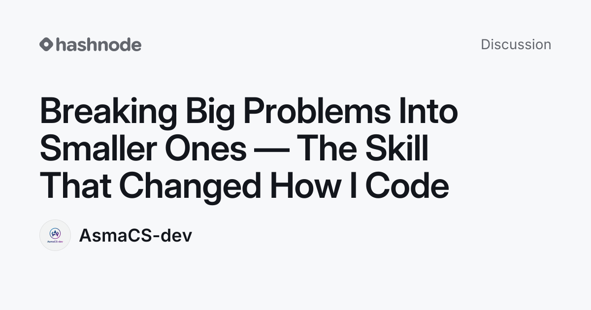 Discussion on "Breaking Big Problems Into Smaller Ones — The Skill That ...