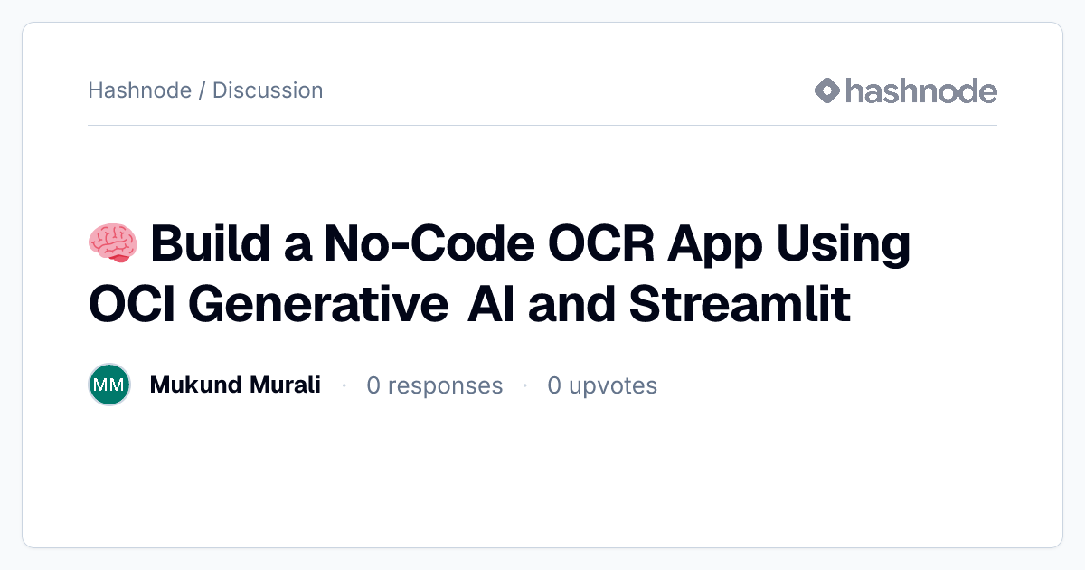 Discussion on "🧠 Build a No-Code OCR App Using OCI Generative AI and ...