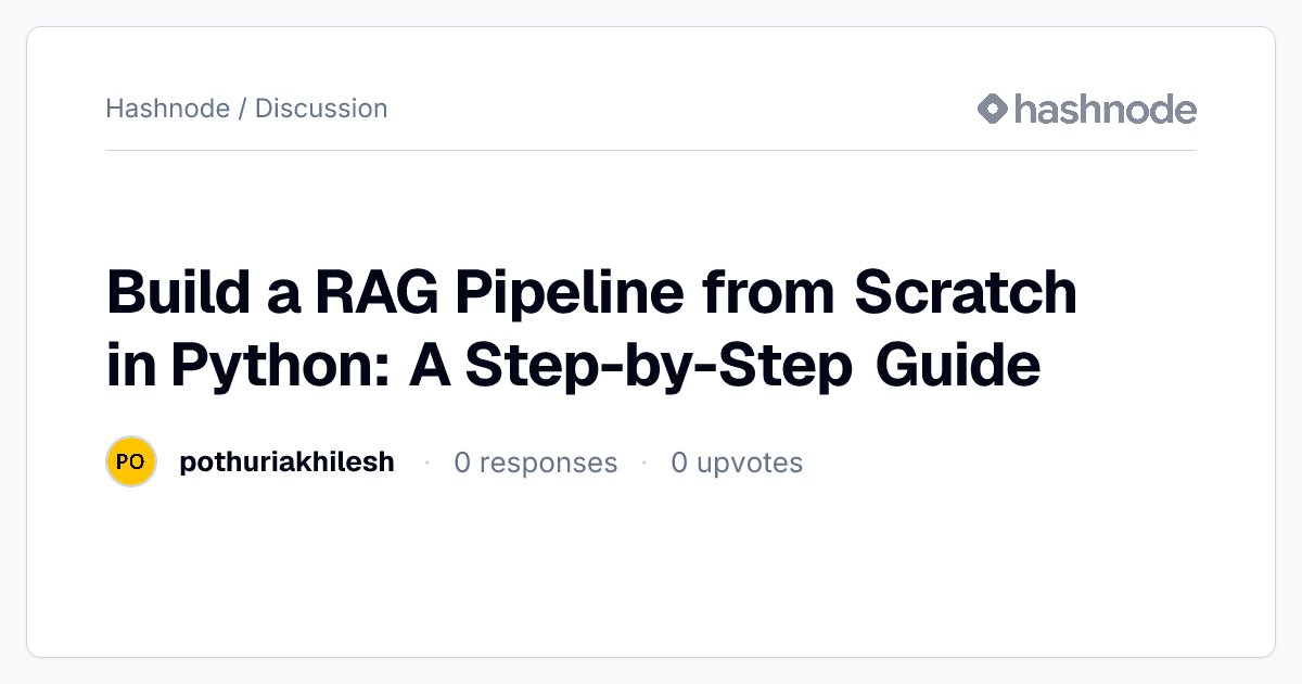 Discussion on "Build a RAG Pipeline from Scratch in Python: A Step-by ...