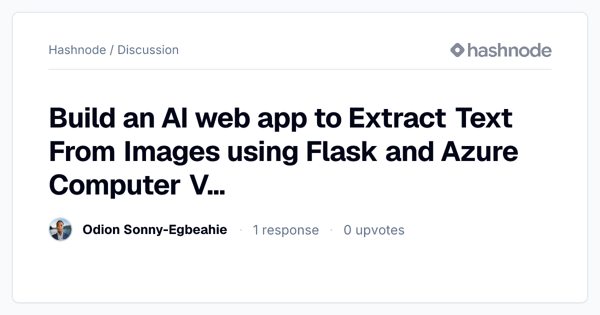 Discussion on "Build an AI web app to Extract Text From Images using ...