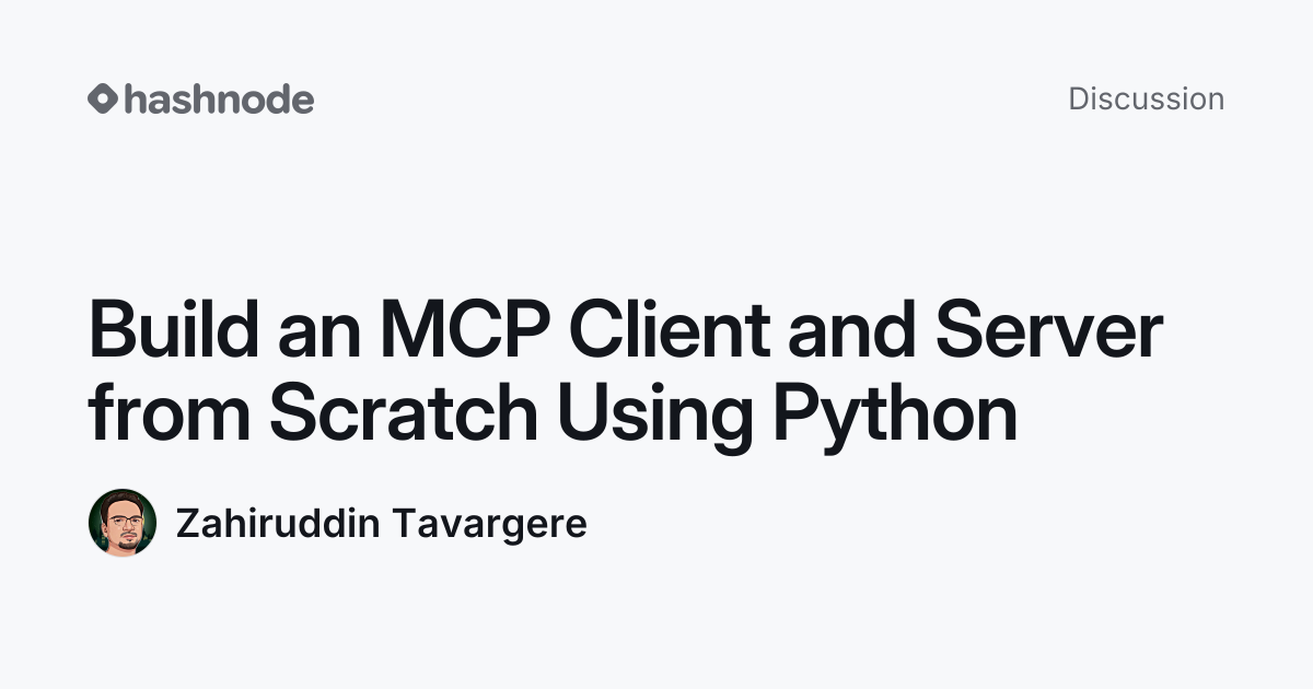 Discussion on "Build an MCP Client and Server from Scratch Using Python ...