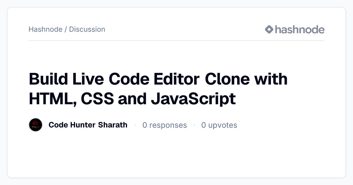 Discussion on "Build Live Code Editor Clone with HTML, CSS and ...